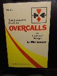 Lawrence, Mike (introd. Alfred Sheinwold) - The Complete Book on Overcalls in Contract Bridge