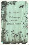 Shaw, Ali - Het meisje met de glazen voeten