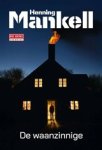 Henning Mankell - De waanzinnige