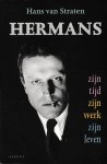 Hans van Straten - Hermans zijn tijd-zijn werk-zijn leven
