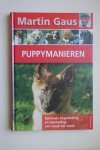 Gaus, Martin - begeleiding en opvoeding door optimaal gebruik te maken van zijn leergierigheid  PUPPYMANIEREN