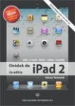 Temmink, Henny - Ontdek de iPad 2, 2e editie / bijgewerkt voor iOS 5