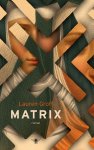Lauren Groff - Matrix