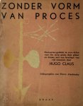 Hugo Claus 10583, Pierre Alechinsky 13570 - Zonder vorm van proces een pantomine-gedicht in twee delen voor één stem, piano, fluit, gitaar en drums met een bruitage van vijf stemmen