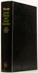 MERTON, R.K. - Social theory and social stucture. 1968 enlarged edition.