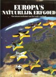 Lieckfeld, Claus Peter en Jaap van Dijk  met uitgever J.A. Bos Sulpke - Europa's natuurlijk erfgoed. Een nieuwe toekomst voor het oude continent