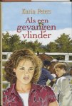 K. Peters - Als een gevangen vlinder / VCL-Serie