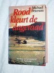 Peterson, Michael - Rood kleurt de dageraad