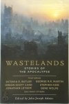 [Ed.] John Joseph Adams - Wastelands Stories of the Apocalypse