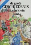 Jan van Reenen - Reenen, Jan van-De grote geschiedenis van een klein land (deel 1)