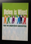 A. Groen, E. Kooger - Delen is winst     Naar een coöperatieve samenwerking