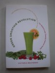 Boutenko, Victoria - Green Smoothie Revolution - The Radical Leap Towards Natural Health Boutenko, Victoria - Green Smoothie Revolution - The Radical Leap Towards Natural Health