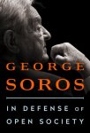 George Soros - In Defense of Open Society