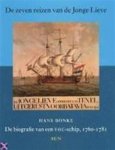 Bonke, Hans - De zeven reizen van de Jonge Lieve. Biografie van een VOC-schip, 1760-1781.