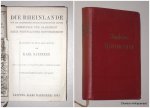 BAEDEKER, KARL, - Die Rheinlande von der elsässischen bis zur holländischen Grenze, Rheinpfalz und Saargebiet, Rhein.-Westfälisches Industriegebiet.