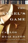 Carlos Ruiz Zafon 214806 - The Angel's Game Carlos Ruiz Zafon 214806 - The Angel's Game
