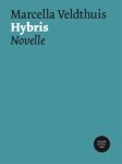 Marcella Veldthuis - Hybris novelle