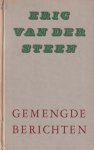 Steen, Eric van der - Gemengde berichten