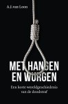A.J. van Loon - (1) Met Hangen En Wurgen