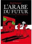  - L'Arabe du futur 1 Une jeunesse au Moyen-Orient (1978-1984)