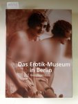 Döpp, Hans-Jürgen: - Das erotische Museum Berlin :