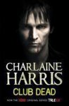 Charlaine Harris - Club Dead Charlaine Harris - Club Dead