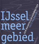 Palmboom, Frits - Atlas van het IJsselmeergebied / Een ruimtelijk perspectief