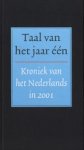 Boon, Ton den (samensteller) - TAAL VAN HET JAAR ÉÉN - Kroniek van het Nederlands in 2001
