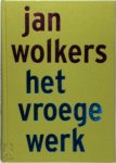 Jan Wolkers - Het vroege werk