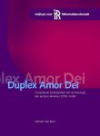 W.A. den Boer - Duplex amor Dei / Publicaties van het Instituut voor Reformatieonderzoek / 1