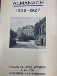  - Almanach 1926-1927 Palast Hotel Weber, Dresden am Zwinger.