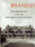 ROUW, Kees - Co Brandes - Bouwmeester van de Nieuwe Haagse School. [Nieuw].