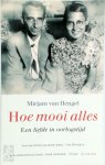 Mirjam van Hengel 239226 - Hoe mooi alles Leo en Tineke Vroman, een liefde in oorlogstijd