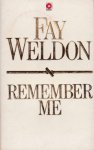 Weldon, Fay - Remember me