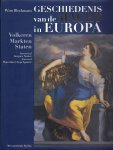 Blockmans, W. - Geschiedenis van de macht in Europa. Volkeren, markten, staten