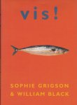 Black, W. Grigson ,S - Vis !