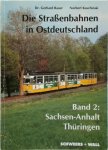 Dr. Bauer Bauer - Die Straßenbahnen in Ostdeutschland - Band 2: Sachsen-Anhalt, Thüringen