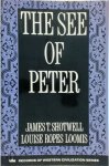 James T. Shotwell, Louise Ropes Loomis - The See of Peter