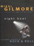 Mikal Gilmore 45702 - Night Beat