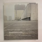 Nathalie Vallet, K. Marchand, P.Stouthuysen en K. Vandenberghe ( Red. ) - Stadsinnovatie: Herbruik is herwaarderen... Op zoek naar succesvolle managementpraktijken