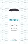 Cynthia Barnett - Regen een natuur en cultuurgeschiedenis