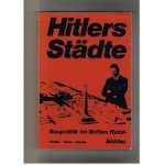 Dülffer, Jost / Thies, Jochen / Henke, Josef - Hitlers Städte. Baupolitik im Dritten Reich. Eine Dokumentation
