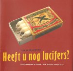 Sevenhoven, Ton - Heeft u nog lucifers? : kaarsjesavond in Gouda-een traditie van 50 jaar