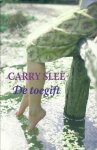 SLEE, CARRY - De Toegift