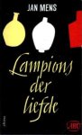 Mens, Jan - Lampions der liefde. Zijnde enige spannende fragmenten uit het dagboek van Maria Petronella Goudentor