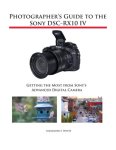 Alexander S. White - Photographer's Guide to the Sony DSC-RX10 IV