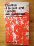 Brun, Ellen; Jacques Hersh - Leerboek over imperialisme. Mechanismen van de uitbuiting