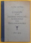 MAK VAN WAAY, S.J. - Lexicon van Nederlandsche Schilders en Beeldhouwers. 1870 - 1940.