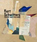 Isabel Schulz - Kurt Schwitters - Color and College Color and Collage