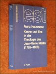 HAUSMANN, FRANZ. - Kirche und Ehe in der Theologie des Jean-Pierre Martin (1792-1859).